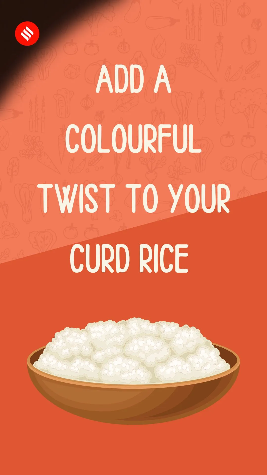Add A Colourful Twist To Your Curd Rice 
